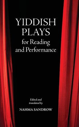 Yiddish Plays for Reading and Performance