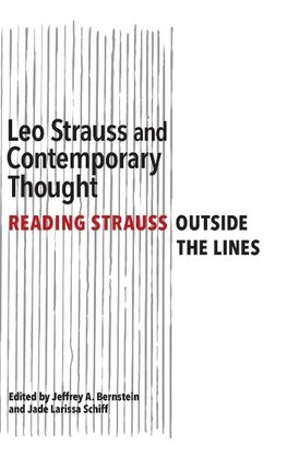 Leo Strauss and Contemporary Thought