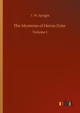 The Mysteries of Heron Dyke