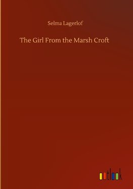 The Girl From the Marsh Croft