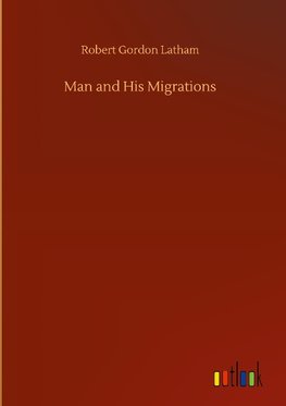 Man and His Migrations