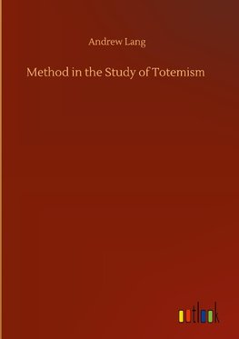 Method in the Study of Totemism