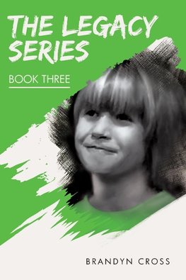 The Legacy Series Book Three