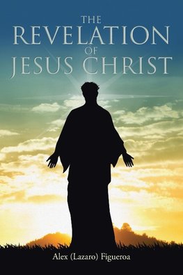 The Revelation of Jesus Christ