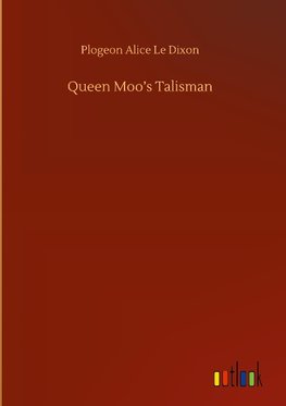 Queen Moo's Talisman