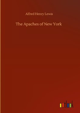 The Apaches of New York