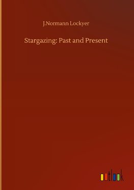 Stargazing: Past and Present