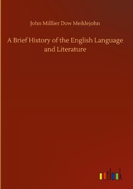 A Brief History of the English Language and Literature