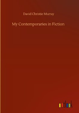 My Contemporaries in Fiction