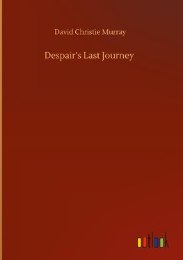 Despair's Last Journey