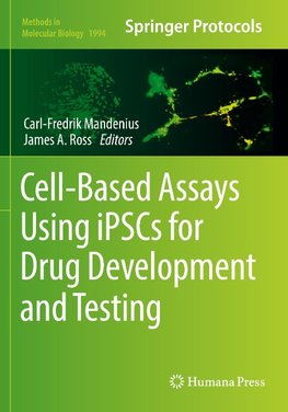 Cell-Based Assays Using iPSCs for Drug Development and Testing