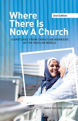 Where There Is Now a Church (2nd edition)