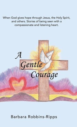 A Gentle       Courage