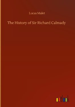 The History of Sir Richard Calmady