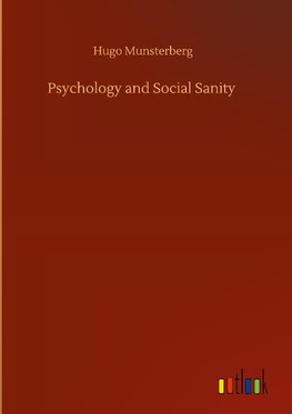 Psychology and Social Sanity