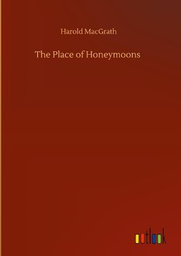 The Place of Honeymoons