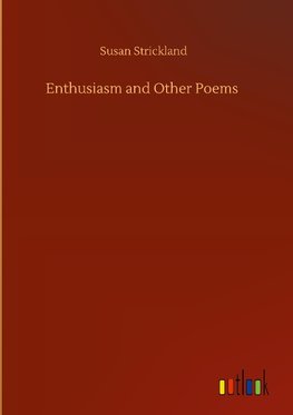 Enthusiasm and Other Poems