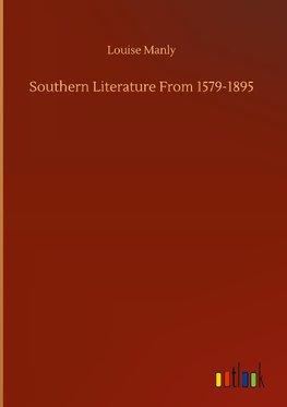 Southern Literature From 1579-1895