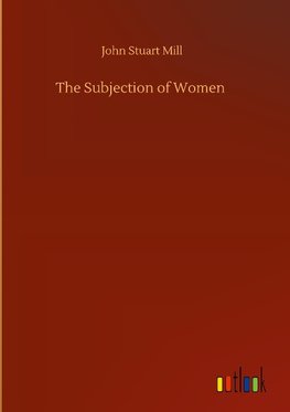 The Subjection of Women