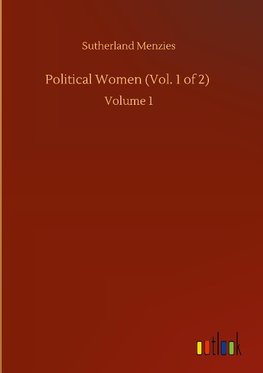 Political Women (Vol. 1 of 2)