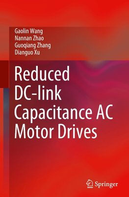 Reduced DC-link Capacitance AC Motor Drives