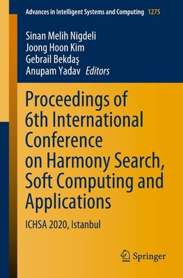 Proceedings of 6th International Conference on Harmony Search, Soft Computing and Applications