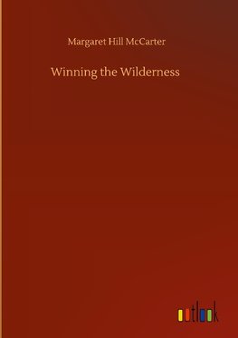 Winning the Wilderness