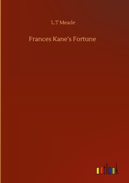 Frances Kane's Fortune