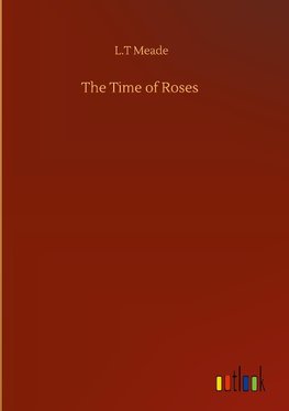 The Time of Roses