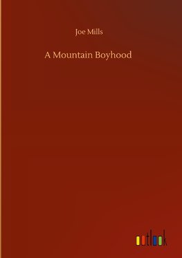 A Mountain Boyhood