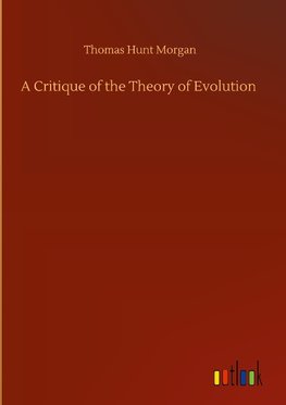 A Critique of the Theory of Evolution