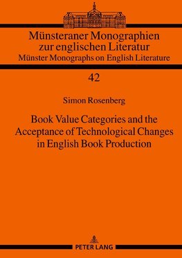 Book Value Categories and the Acceptance of Technological Changes in English Book Production