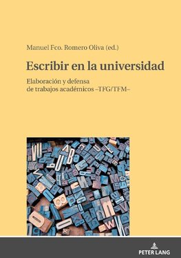 Escribir en la universidad: elaboración y defensa de trabajos académicos -TFG/TFM-