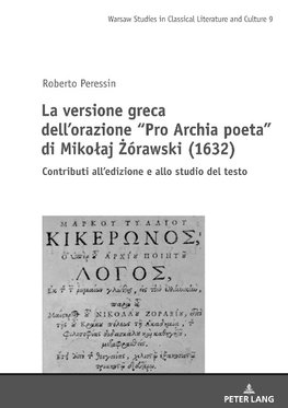 La versione greca dell'orazione "Pro Archia poeta" di Mikolaj Zórawski (1632)