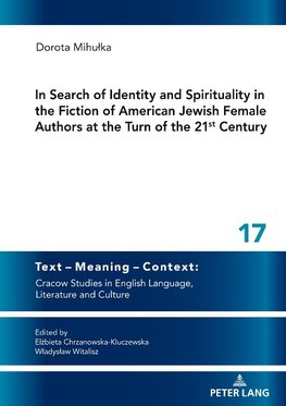 In Search of Identity and Spirituality in the Fiction of American Jewish Female Authors at the Turn of the 21st Century