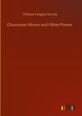 Gloucester Moors and Other Poems