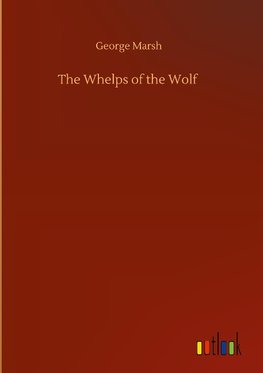 The Whelps of the Wolf