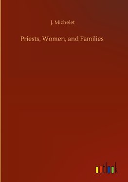 Priests, Women, and Families