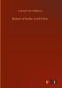 Rulers of India: Lord Clive