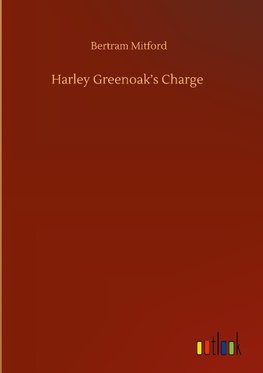 Harley Greenoak's Charge