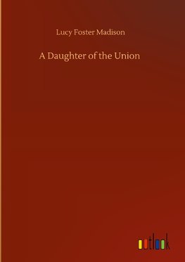 A Daughter of the Union