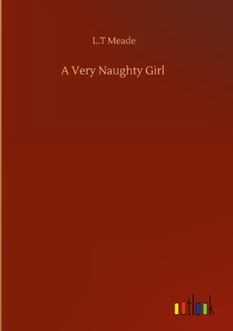 A Very Naughty Girl