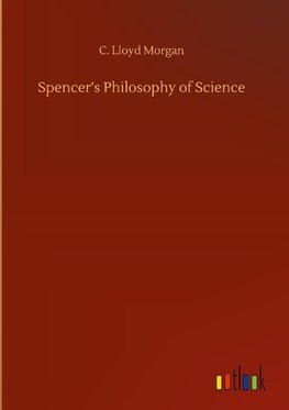 Spencer's Philosophy of Science