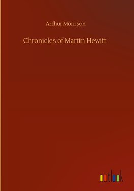 Chronicles of Martin Hewitt