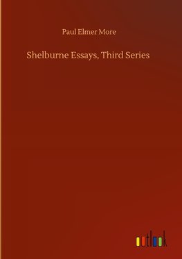 Shelburne Essays, Third Series