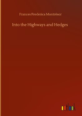 Into the Highways and Hedges