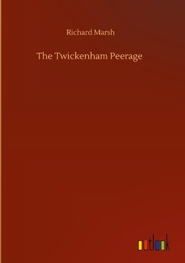 The Twickenham Peerage