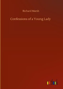 Confessions of a Young Lady