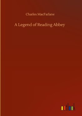 A Legend of Reading Abbey