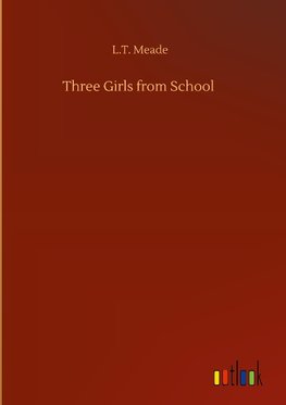 Three Girls from School